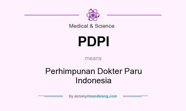 What does PDPI mean? It stands for Perhimpunan Dokter Paru Indonesia