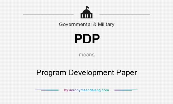 What does PDP mean? It stands for Program Development Paper