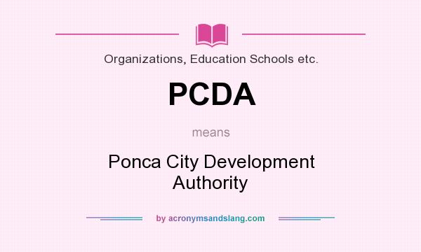 What does PCDA mean? It stands for Ponca City Development Authority