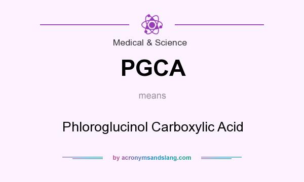 What does PGCA mean? It stands for Phloroglucinol Carboxylic Acid