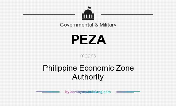 What does PEZA mean? It stands for Philippine Economic Zone Authority