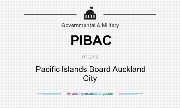 What does PIBAC mean? It stands for Pacific Islands Board Auckland City