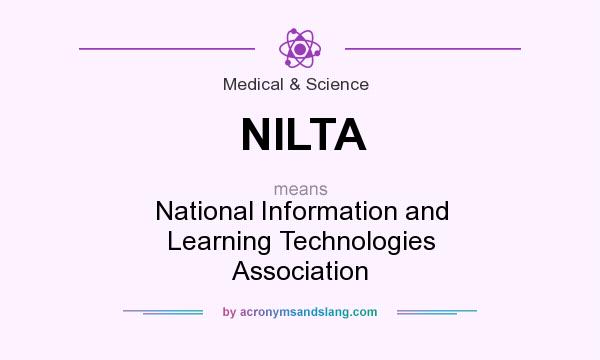 What does NILTA mean? It stands for National Information and Learning Technologies Association