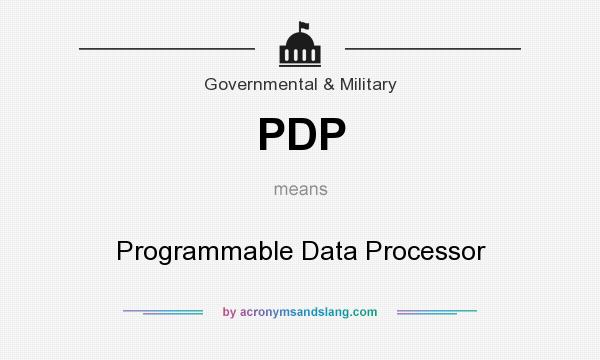 What does PDP mean? It stands for Programmable Data Processor