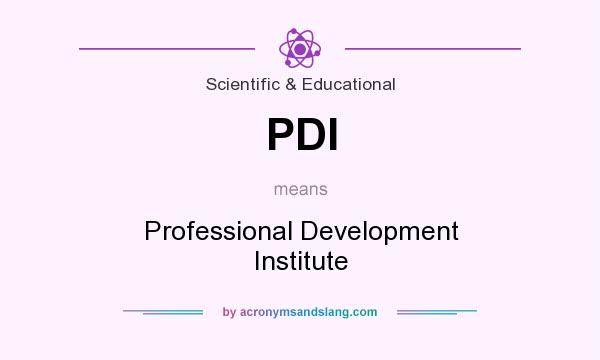 What does PDI mean? It stands for Professional Development Institute