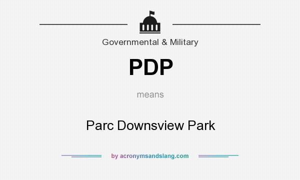 What does PDP mean? It stands for Parc Downsview Park