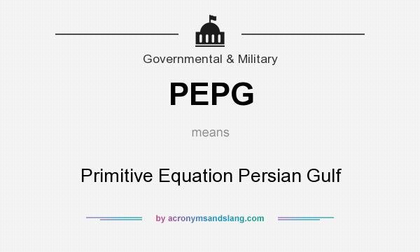 What does PEPG mean? It stands for Primitive Equation Persian Gulf