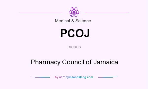 What does PCOJ mean? It stands for Pharmacy Council of Jamaica