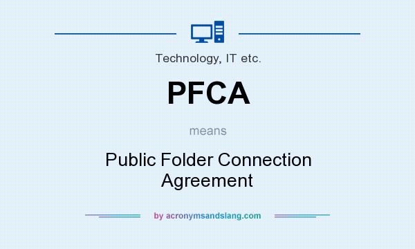 What does PFCA mean? It stands for Public Folder Connection Agreement