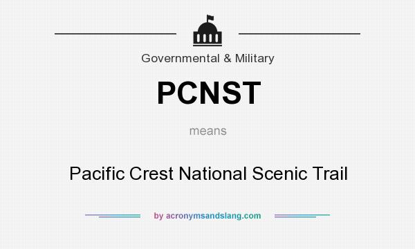 What does PCNST mean? It stands for Pacific Crest National Scenic Trail