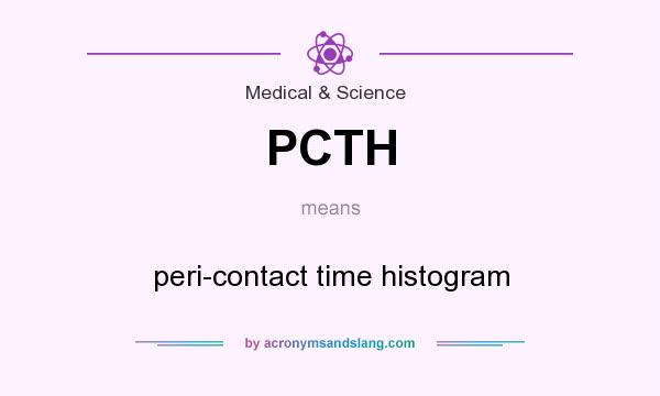 What does PCTH mean? It stands for peri-contact time histogram