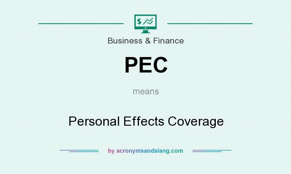 What does PEC mean? It stands for Personal Effects Coverage