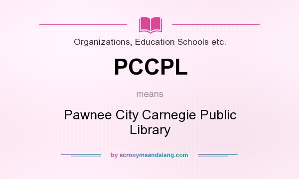 What does PCCPL mean? It stands for Pawnee City Carnegie Public Library