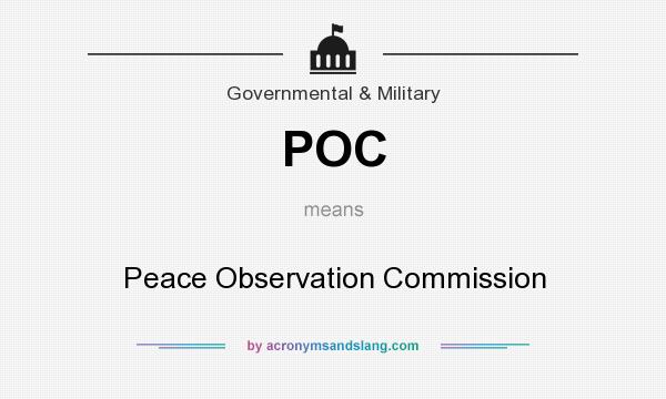What does POC mean? It stands for Peace Observation Commission