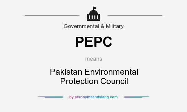 What does PEPC mean? It stands for Pakistan Environmental Protection Council