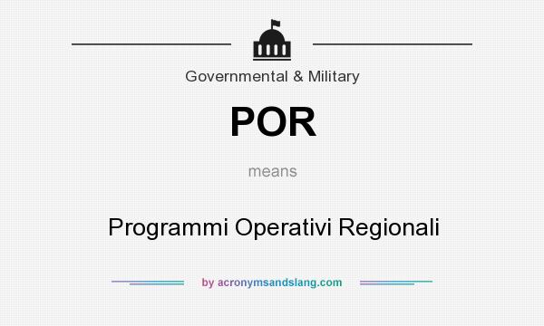 What does POR mean? It stands for Programmi Operativi Regionali