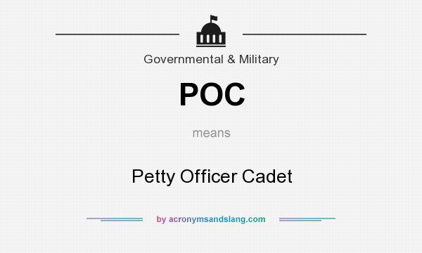 What does POC mean? It stands for Petty Officer Cadet