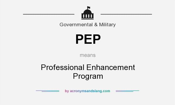 What does PEP mean? It stands for Professional Enhancement Program