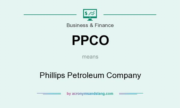 What does PPCO mean? It stands for Phillips Petroleum Company