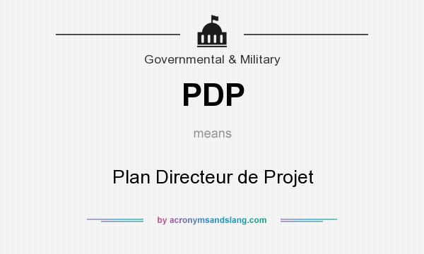 What does PDP mean? It stands for Plan Directeur de Projet