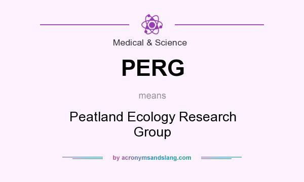 What does PERG mean? It stands for Peatland Ecology Research Group