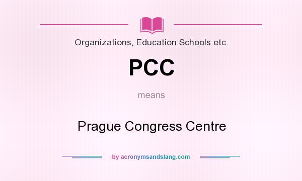 What does PCC mean? It stands for Prague Congress Centre