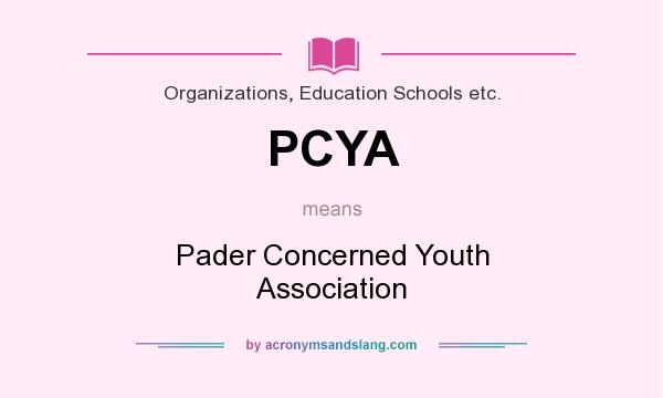 What does PCYA mean? It stands for Pader Concerned Youth Association