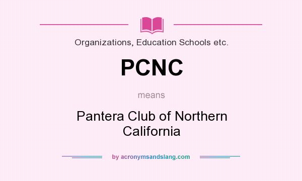 What does PCNC mean? It stands for Pantera Club of Northern California