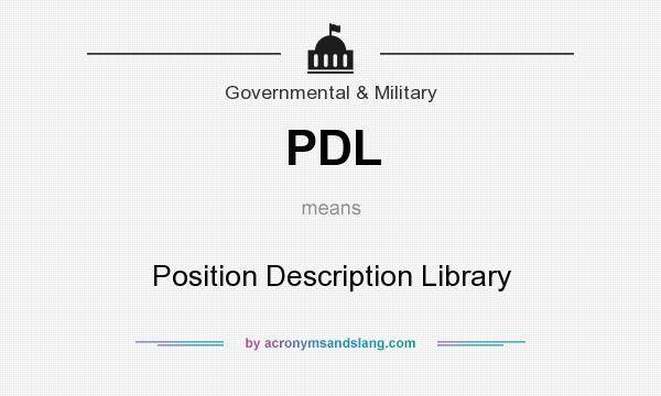 What does PDL mean? It stands for Position Description Library