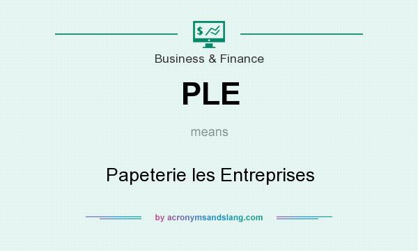 What does PLE mean? It stands for Papeterie les Entreprises