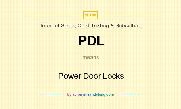 What does PDL mean? It stands for Power Door Locks