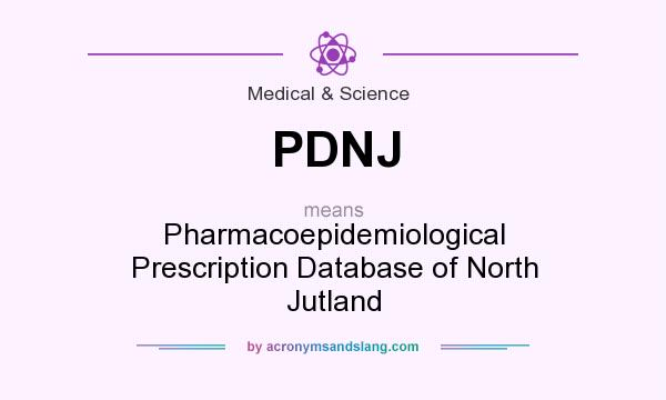 What does PDNJ mean? It stands for Pharmacoepidemiological Prescription Database of North Jutland