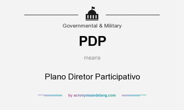What does PDP mean? It stands for Plano Diretor Participativo