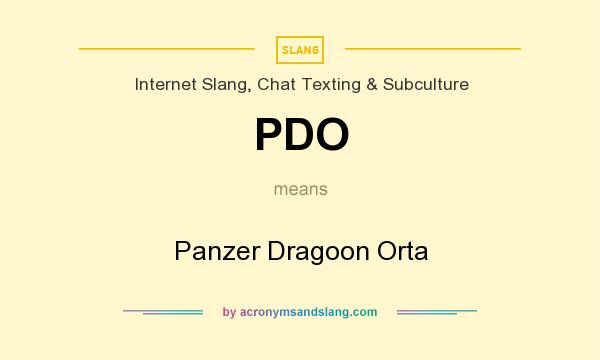 What does PDO mean? It stands for Panzer Dragoon Orta