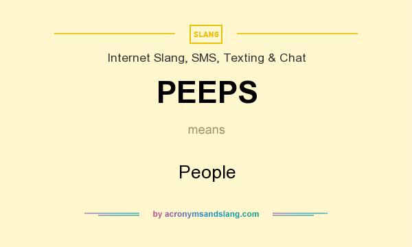 What does PEEPS mean? It stands for People