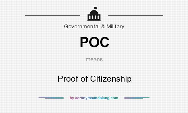 What does POC mean? It stands for Proof of Citizenship