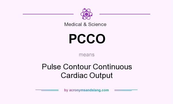 What does PCCO mean? It stands for Pulse Contour Continuous Cardiac Output