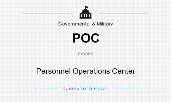 What does POC mean? It stands for Personnel Operations Center