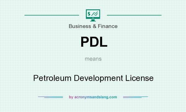 What does PDL mean? It stands for Petroleum Development License