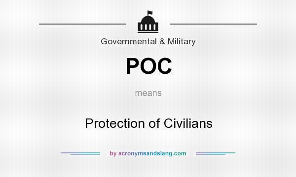 What does POC mean? It stands for Protection of Civilians