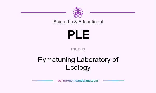 What does PLE mean? It stands for Pymatuning Laboratory of Ecology