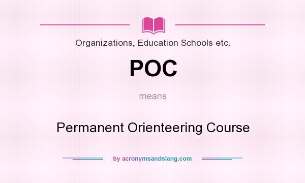 What does POC mean? It stands for Permanent Orienteering Course