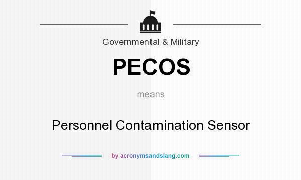 What does PECOS mean? It stands for Personnel Contamination Sensor