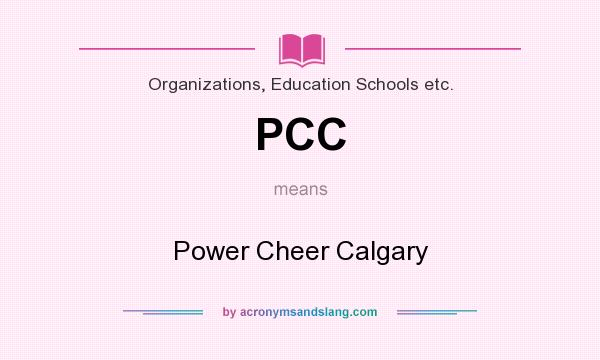 What does PCC mean? It stands for Power Cheer Calgary