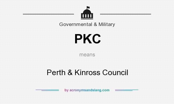 What does PKC mean? It stands for Perth & Kinross Council