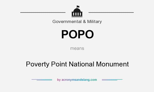 What does POPO mean? It stands for Poverty Point National Monument