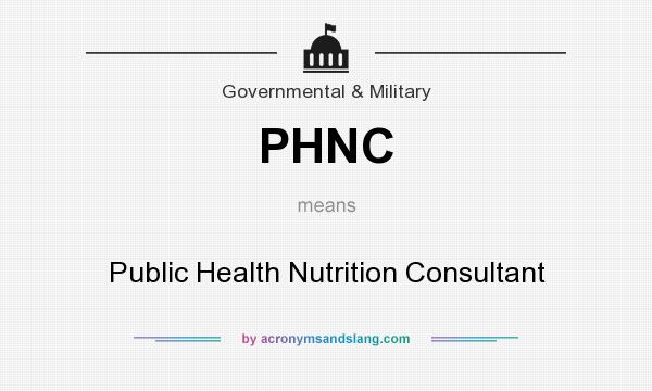 What does PHNC mean? It stands for Public Health Nutrition Consultant