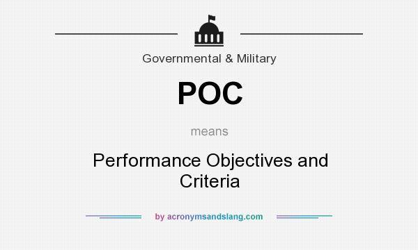 What does POC mean? It stands for Performance Objectives and Criteria