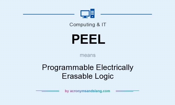 What does PEEL mean? It stands for Programmable Electrically Erasable Logic