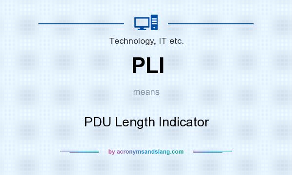 What does PLI mean? It stands for PDU Length Indicator